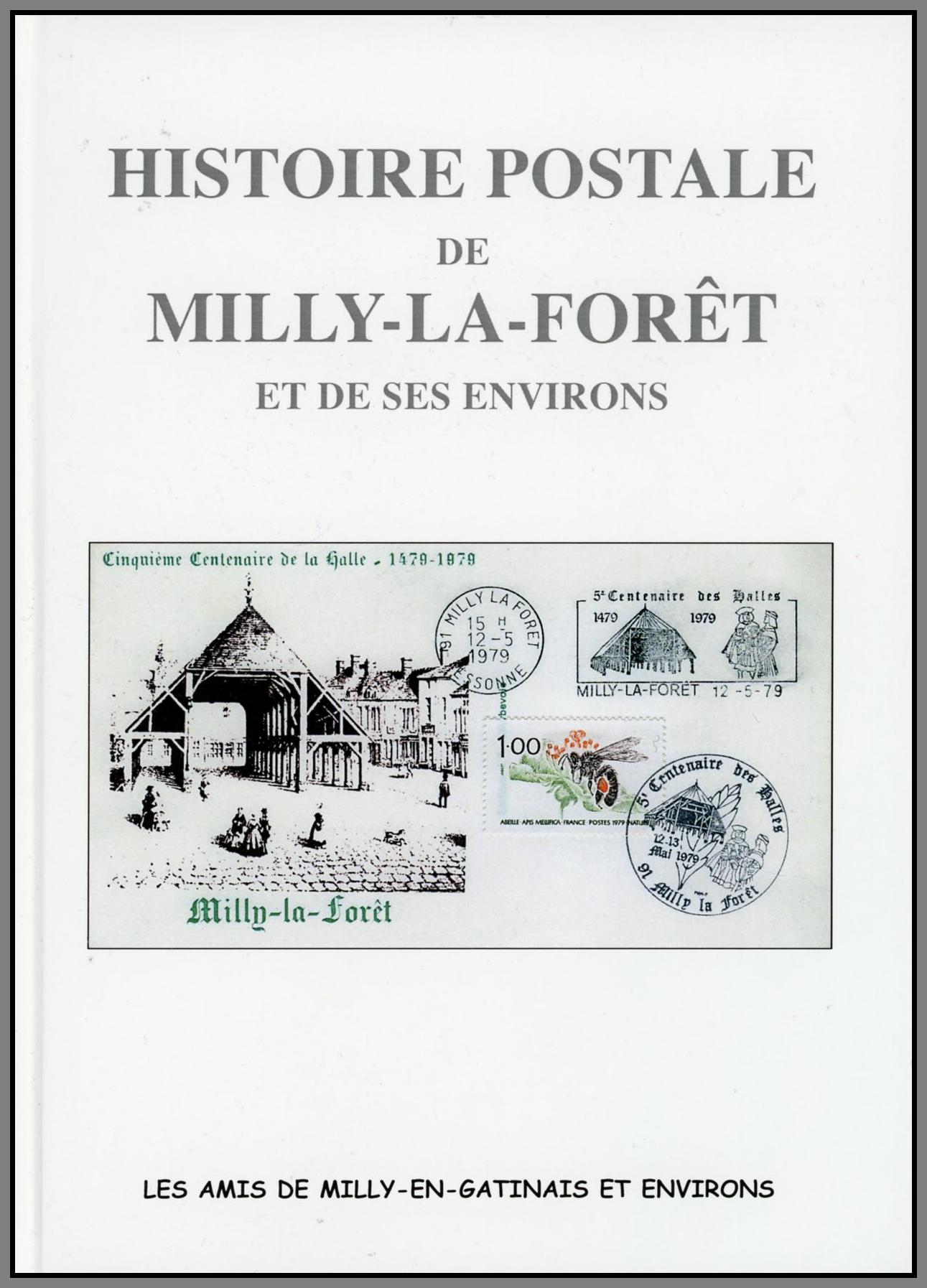 Ouvrage : Milly-la-Foret philatélie Histoire Postale de Milly-la-Forêt et de ses environs.
